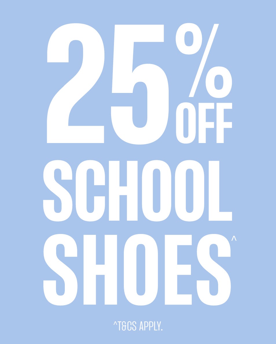 25% OFF SCHOOL SHOES