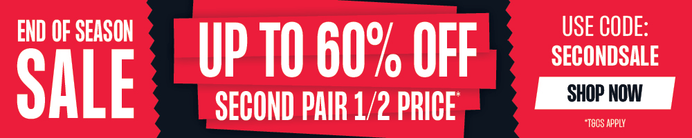 Second Pair 1/2 Price | Promo Code: SECONDSALE *Terms and conditions apply